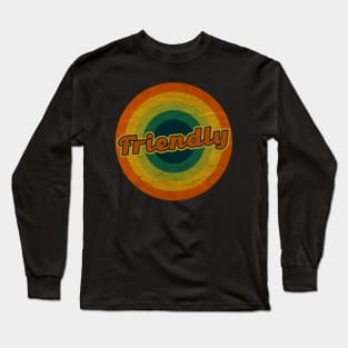 friendly Long Sleeve T-Shirt